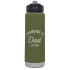 Personalized olive green 20 oz vacuum insulated water bottle with 'Promoted to Dad' design