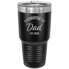 Personalized black 30 oz vacuum insulated tumbler with 'Promoted to Dad' design