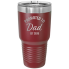 Personalized maroon 30 oz vacuum insulated tumbler with 'Promoted to Dad' design
