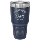 Personalized navy 30 oz vacuum insulated tumbler with 'Promoted to Dad' design
