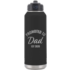 Personalized black 32 oz vacuum insulated water bottle with 'Promoted to Dad' design