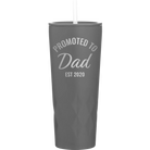 Personalized slate 20 oz vacuum insulated tumbler with 'Promoted to Dad' design