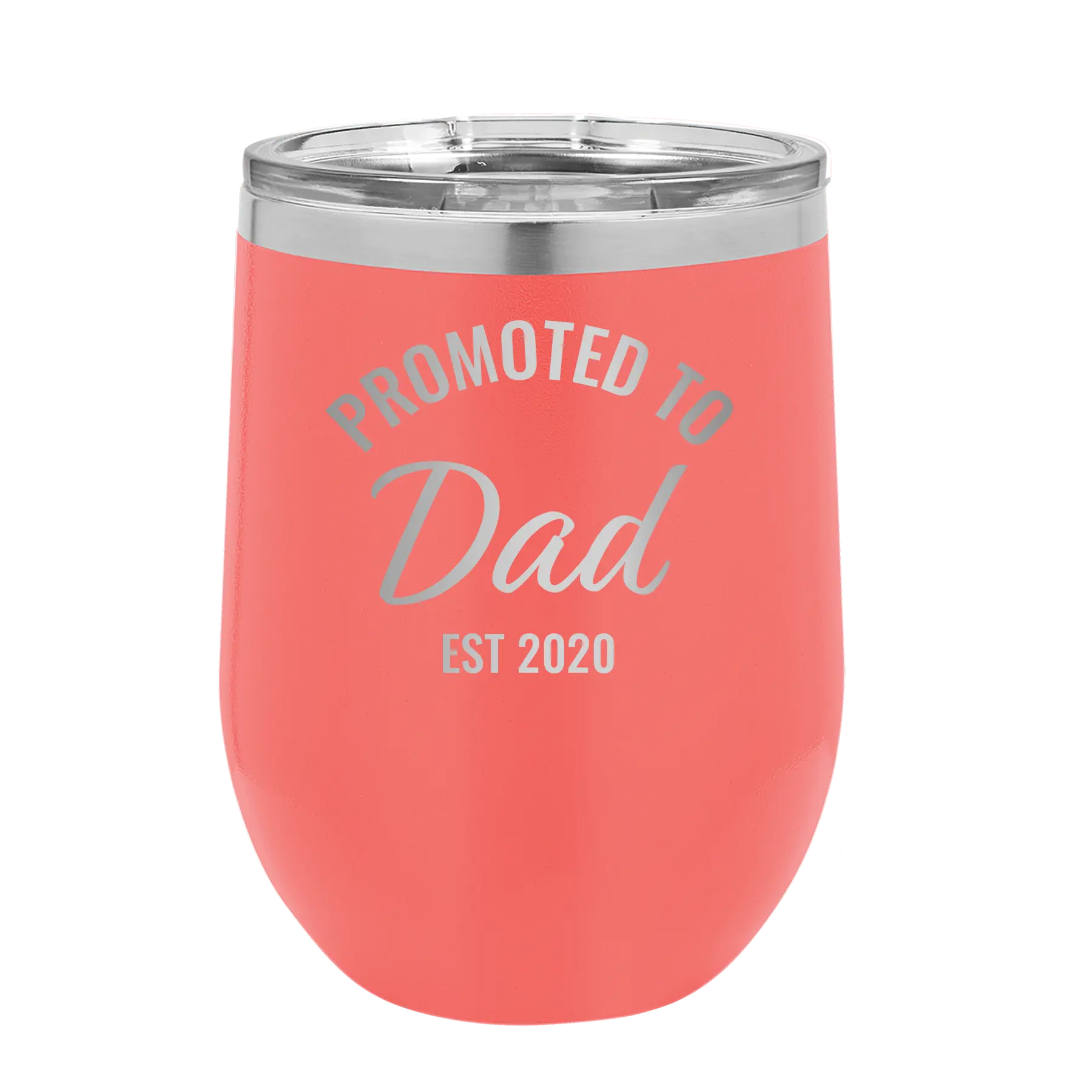Personalized coral 12 oz vacuum insulated wine cup with 'Promoted to Dad' design