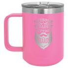 Laser etched pink 15 oz vacuum insulated coffee mug with 'Awesome Dads have Tattoos and Beards' design