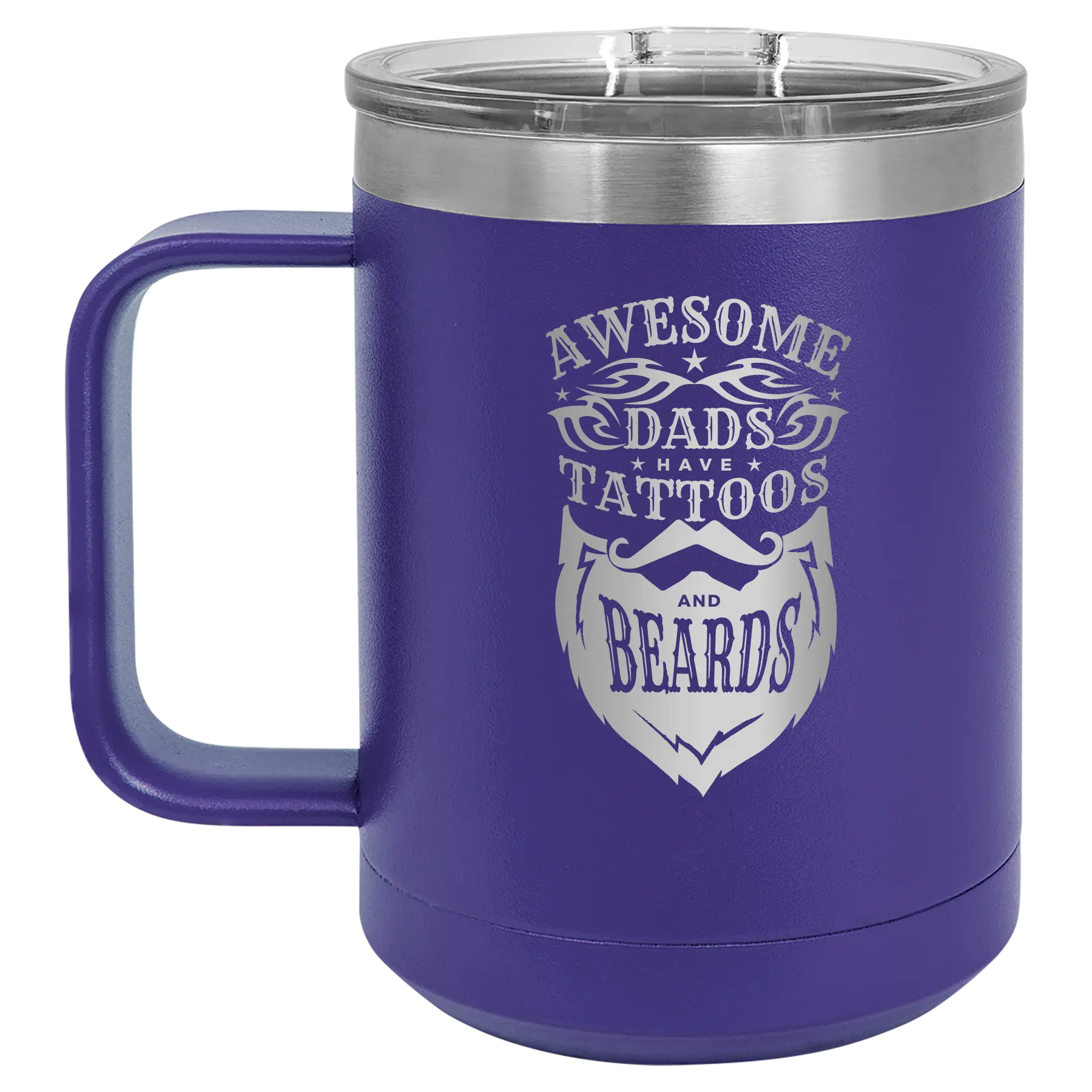 Laser etched purple 15 oz vacuum insulated coffee mug with 'Awesome Dads have Tattoos and Beards' design