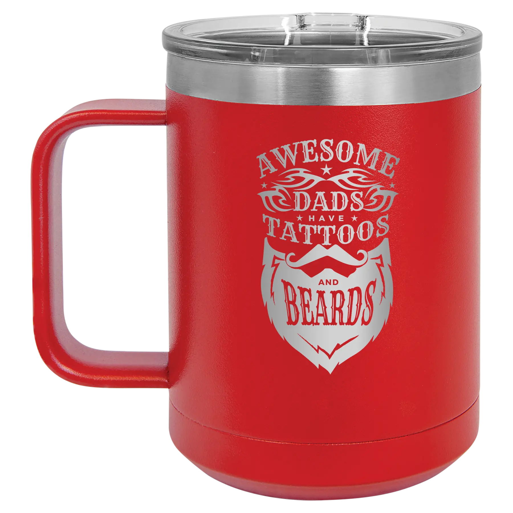 Laser etched red 15 oz vacuum insulated coffee mug with 'Awesome Dads have Tattoos and Beards' design