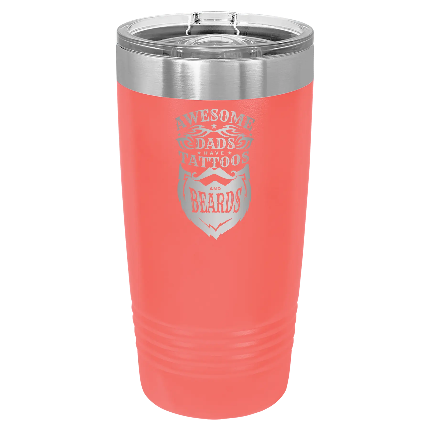 Laser etched coral 20 oz vacuum insulated tumbler with 'Awesome Dads have Tattoos and Beards' design