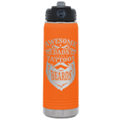 Laser etched orange 20 oz vacuum insulated water bottle with 'Awesome Dads have Tattoos and Beards' design