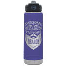 Laser etched purple 20 oz vacuum insulated water bottle with 'Awesome Dads have Tattoos and Beards' design