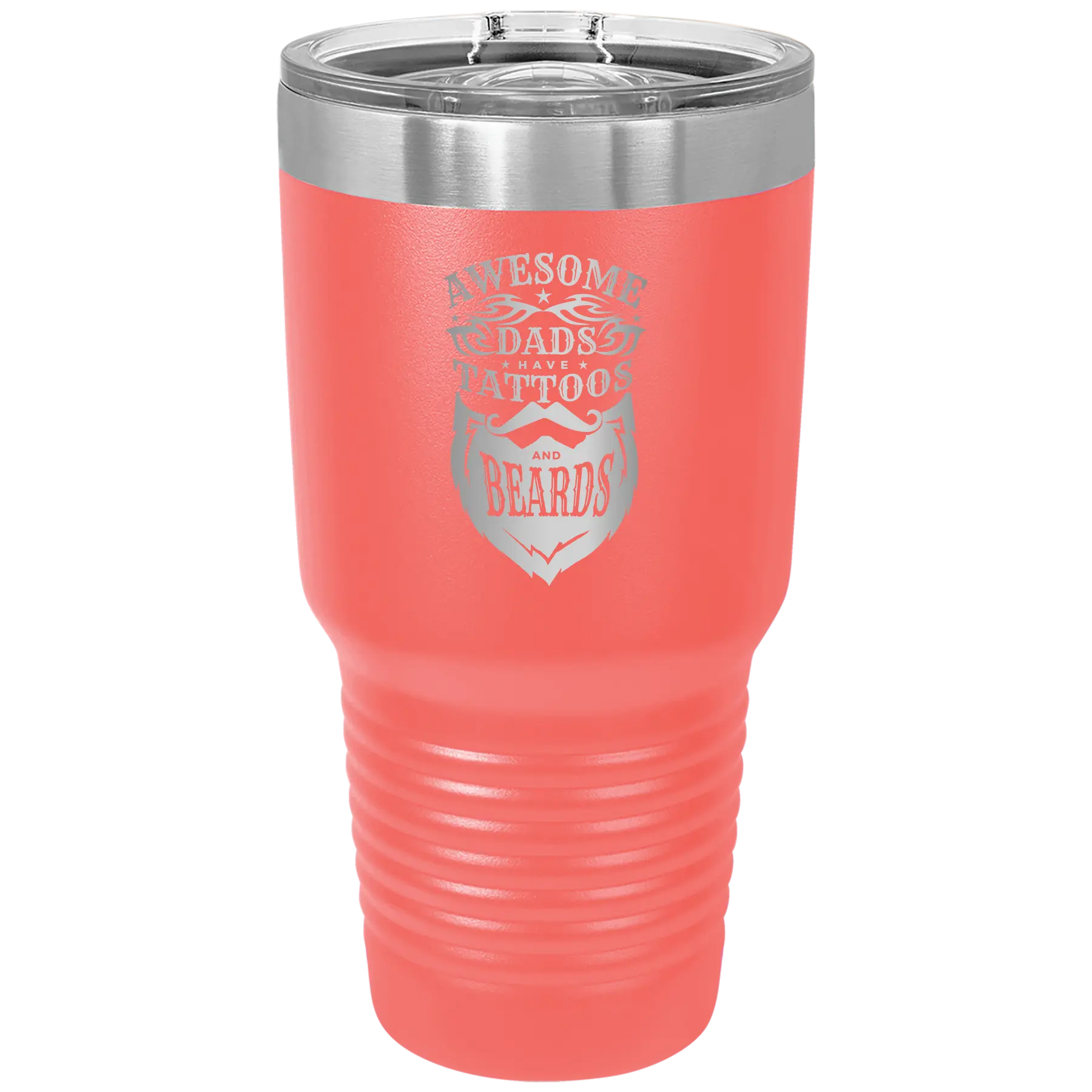 Laser etched coral 30 oz vacuum insulated tumbler with 'Awesome Dads have Tattoos and Beards' design