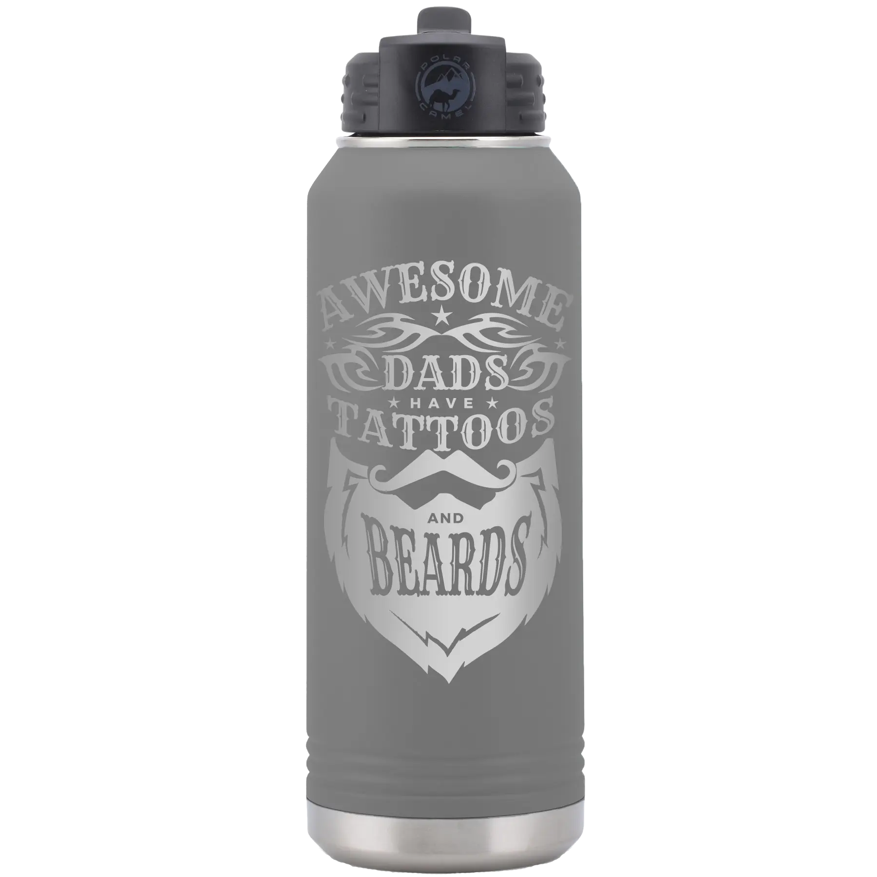 Laser etched dark gray 32 oz vacuum insulated water bottle with 'Awesome Dads have Tattoos and Beards' design