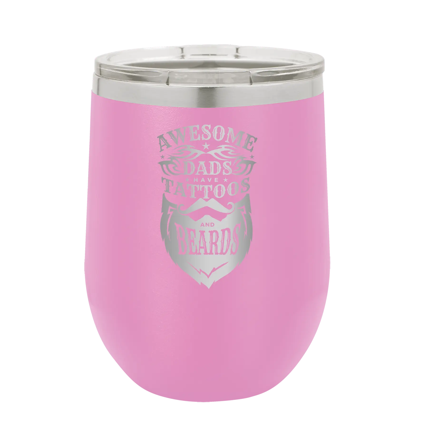 Laser etched light purple 12 oz vacuum insulated wine cup with 'Awesome Dads have Tattoos and Beards' design