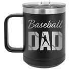 Laser etched black 15 oz vacuum insulated coffee mug with 'Baseball Dad2' design
