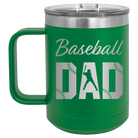 Laser etched green 15 oz vacuum insulated coffee mug with 'Baseball Dad2' design