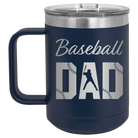 Laser etched navy 15 oz vacuum insulated coffee mug with 'Baseball Dad2' design