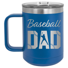 Laser etched royal blue 15 oz vacuum insulated coffee mug with 'Baseball Dad2' design