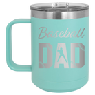 Laser etched teal 15 oz vacuum insulated coffee mug with 'Baseball Dad2' design
