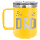 Laser etched yellow 15 oz vacuum insulated coffee mug with 'Baseball Dad2' design