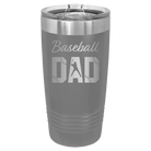 Laser etched dark gray 20 oz vacuum insulated tumbler with 'Baseball Dad2' design