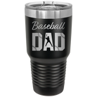 Laser etched black 30 oz vacuum insulated tumbler with 'Baseball Dad2' design