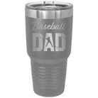 Laser etched dark gray 30 oz vacuum insulated tumbler with 'Baseball Dad2' design
