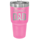 Laser etched pink 30 oz vacuum insulated tumbler with 'Baseball Dad2' design