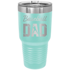 Laser etched teal 30 oz vacuum insulated tumbler with 'Baseball Dad2' design