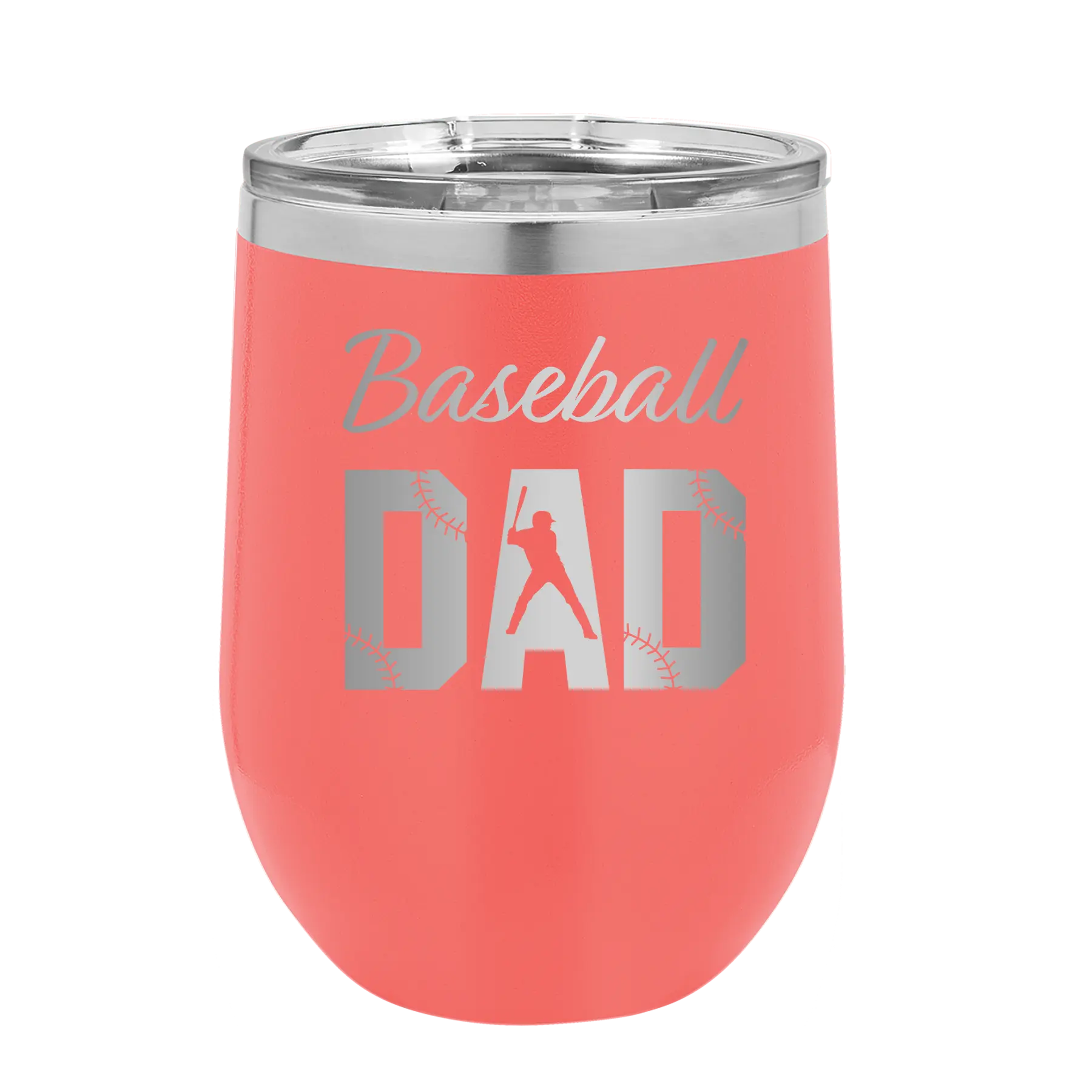 Laser etched coral 12 oz vacuum insulated wine cup with 'Baseball Dad2' design