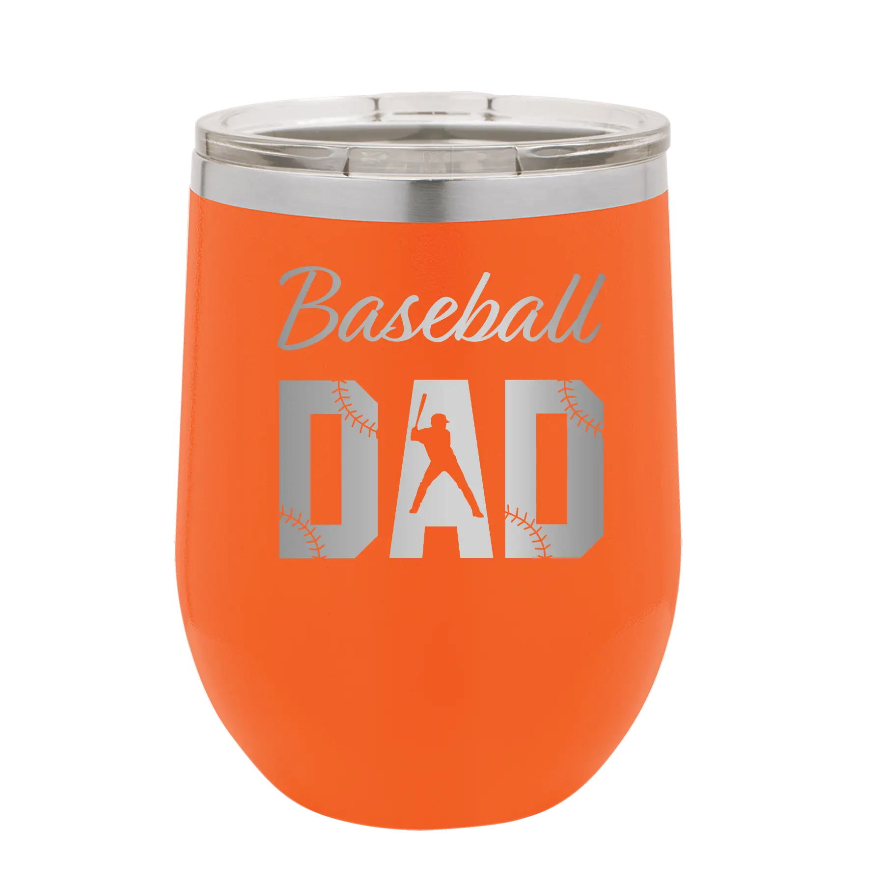 Laser etched orange 12 oz vacuum insulated wine cup with 'Baseball Dad2' design