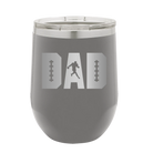 Laser etched dark gray 12 oz vacuum insulated wine cup with 'Football Dad' design