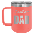 Laser etched coral 15 oz vacuum insulated coffee mug with 'Football Dad2' design