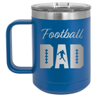 Laser etched royal blue 15 oz vacuum insulated coffee mug with 'Football Dad2' design