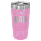 Laser etched light purple 20 oz vacuum insulated tumbler with 'Football Dad2' design