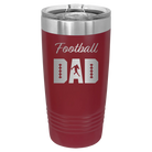 Laser etched maroon 20 oz vacuum insulated tumbler with 'Football Dad2' design