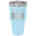 Laser etched light blue 30 oz vacuum insulated tumbler with 'Football Dad2' design