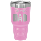 Laser etched light purple 30 oz vacuum insulated tumbler with 'Football Dad2' design