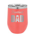 Laser etched coral 12 oz vacuum insulated wine cup with 'Football Dad2' design