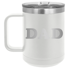 Laser etched white 15 oz vacuum insulated coffee mug with 'Golf Dad' design