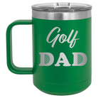 Laser etched green 15 oz vacuum insulated coffee mug with 'Golf Dad2' design