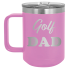 Laser etched light purple 15 oz vacuum insulated coffee mug with 'Golf Dad2' design