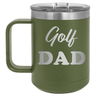 Laser etched olive green 15 oz vacuum insulated coffee mug with 'Golf Dad2' design