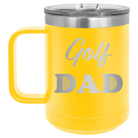 Laser etched yellow 15 oz vacuum insulated coffee mug with 'Golf Dad2' design