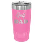 Laser etched pink 20 oz vacuum insulated tumbler with 'Golf Dad2' design