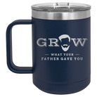 Laser etched navy 15 oz vacuum insulated coffee mug with 'Grow What Your Father Gave You' design