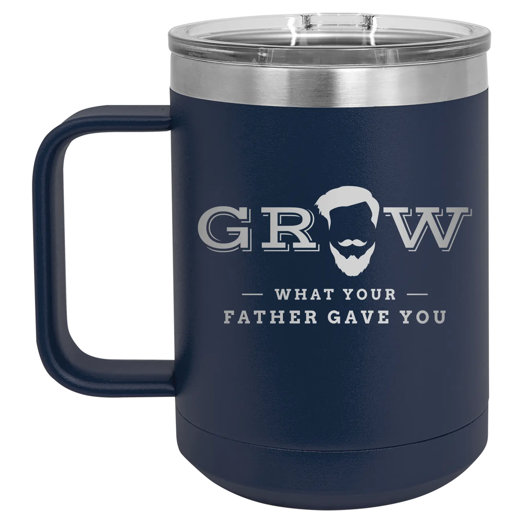 Laser etched navy 15 oz vacuum insulated coffee mug with 'Grow What Your Father Gave You' design