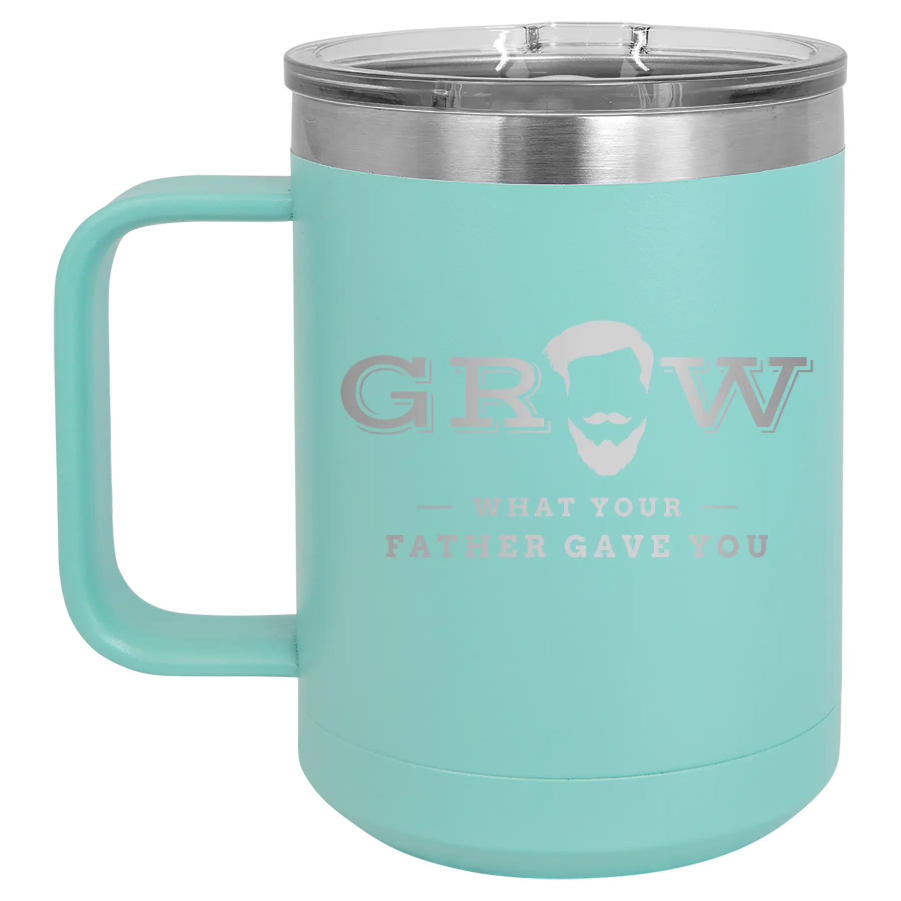 Laser etched teal 15 oz vacuum insulated coffee mug with 'Grow What Your Father Gave You' design