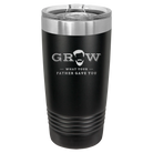 Laser etched black 20 oz vacuum insulated tumbler with 'Grow What Your Father Gave You' design