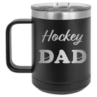 Laser etched black 15 oz vacuum insulated coffee mug with 'Hockey Dad2' design