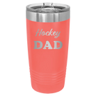 Laser etched coral 20 oz vacuum insulated tumbler with 'Hockey Dad2' design