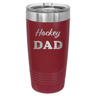 Laser etched maroon 20 oz vacuum insulated tumbler with 'Hockey Dad2' design